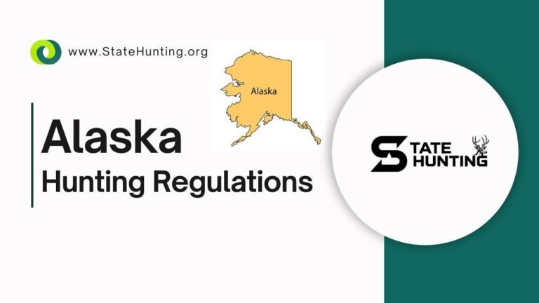 Alaska Hunting Rules, Regulations and laws