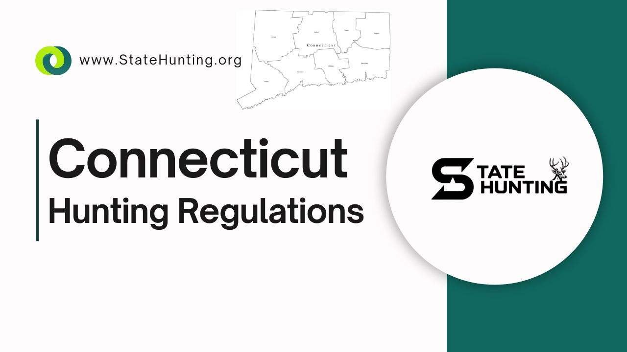 Connecticut Hunting Regulations